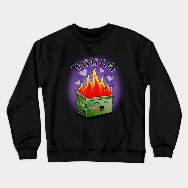 This Is Fine Crewneck Sweatshirt by Miss_Bethany_Tattoos